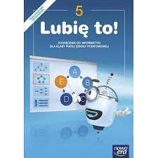 Lubię to! 5 Podręcznik do informatyki 2018 używany