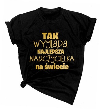 T-shirt Damska Koszulka PREZENT na Dzień NAUCZYCIELA dla NAUCZYCIELA 5XL