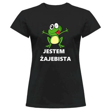 Bluzka damska z nadrukiem JESTEM ŻAJEBISTA ŻABA ŻABKA koszulka damska XL