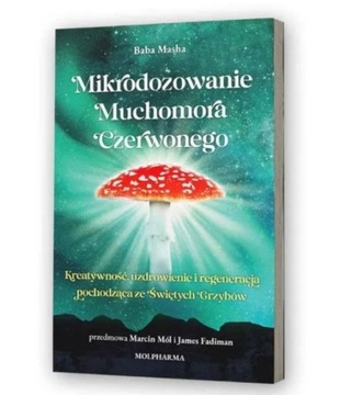 Mikrodozowanie Muchomora Czerwonego BABA MASHA