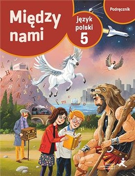 Między nami 5 Język polski GWO Podręcznik