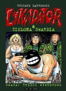 LIKWIDATOR T.4 LIKWIDATOR I ZIELONA GWARDIA