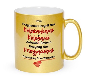 Kubek złoty prezent pożegnanie koleżanki kolegi z pracy Przyjaciele z pracy