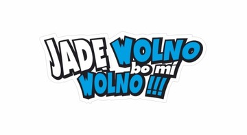 Naklejka Jadę wolno bo mi wolno niebieska