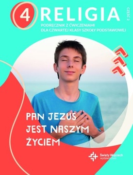PAN JEZUS JEST NASZYM ŻYCIEM KL.4 PODRĘCZNIK CZ.2