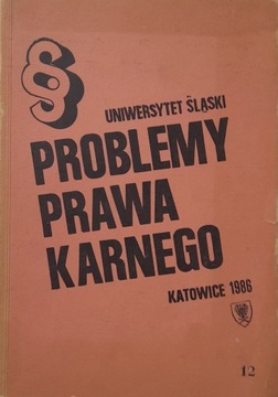 PROBLEMY PRAWA KARNEGO - UnIwersytet Śląski