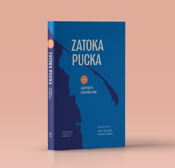 Zatoka Pucka Tom II Aspekty chemiczne