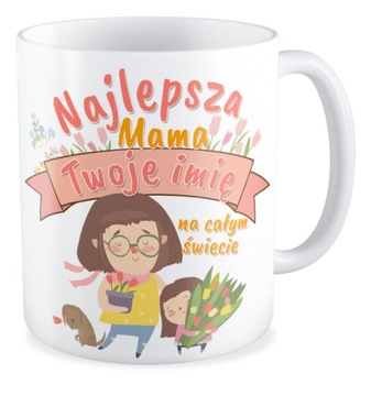 Kubek prezent NAJLEPSZA MAMA Twoje imię