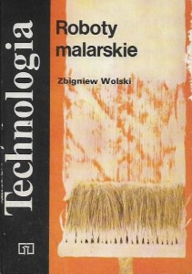 ROBOTY MALARSKIE TECHNOLOGIA Zbigniew WOLSKI