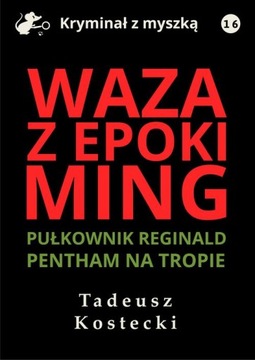WAZA Z EPOKI MING TADEUSZ KOSTECKI EBOOK