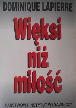 WIĘKSI NIŻ MIŁOŚĆ DOMINIQUE LAPIERRE
