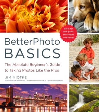 BetterPhoto Basics / J Miotke