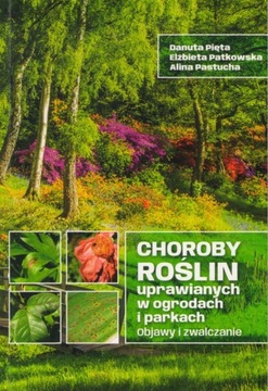 Choroby roślin uprawianych w ogrodach i parkach