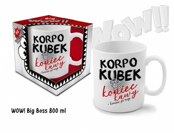 Kubek GIGANT prezent dla pracoholika 800 ml BIG WOW!! z napisem KORPO KUBEK