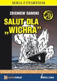 SALUT DLA WICHRA. AUDIOBOOK, ZBIGNIEW DAMSKI