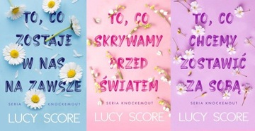 PAKIET 3x Lucy Score To co zostaje + To co skrywamy + To co chcemy zostawić