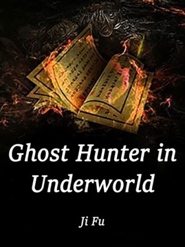 Ghost Hunter in Underworld - Fu, Ji EBOOK