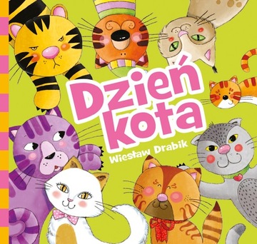 KSIĄŻECZKA DZIEŃ KOTA BAJKI WIERSZYKI DLA DZIECI