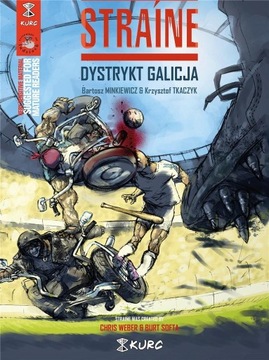 STRAINE. DYSTRYKT GALICJA (OKŁADKA A) KRZYSZTOF TKACZYK, BARTOSZ MINKIEWICZ