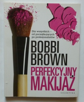 PERFEKCYJNY MAKIJAŻ - BOBBI BROWN