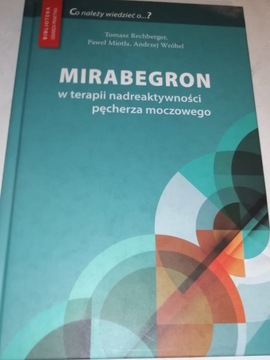Mirabegron w terapii nadreaktywności pęcherza moczowego Wróbel,