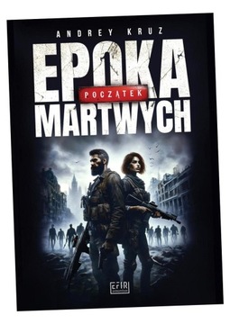 EPOKA MARTWYCH. POCZĄTEK ANDREY KRUZ