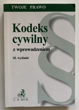 KODEKS CYWILNY Z WPROWADZENIEM 18 WYDANIE