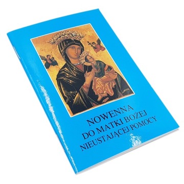 NOWENNA DO MATKI BOZEJ NIEUSTAJĄCEJ POMOCY