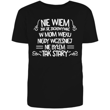 PREZENT DLA FACETA NA 40 50 60 URODZINY TATY DZIADKA KOSZULKA MĘSKA T-SHIRT