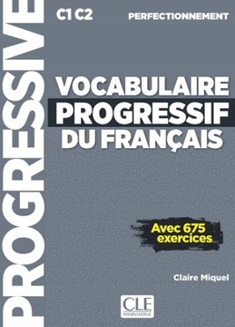 Vocabulaire progressif perfectionnement C1 C2 + Cd