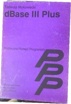 dBase III Plus - Tadeusz Mykowiecki
