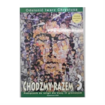 Osłonić twarz Chrystusa Chodźmy razem 3
