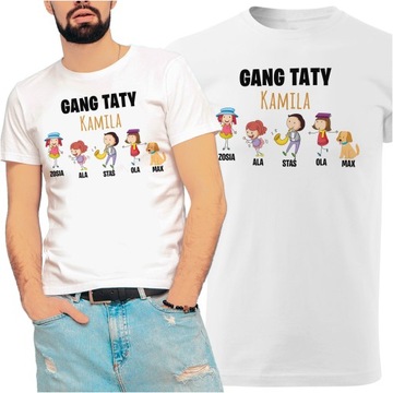 KOSZULKA PREZENT DLA TATY NA DZIEŃ OJCA GANG TATY OJCA S Y4