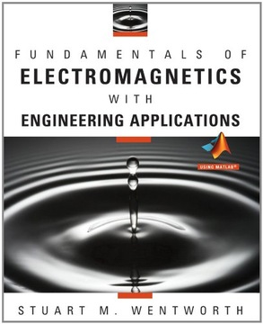 Fundamentals of Electromagnetics with Engineering Applications
