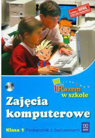 Razem w szkole kl.1 Zajęcia komputerowe WSiP