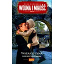 Wojna i miłość. Walka o syna