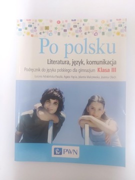 Po polsku 3 Podręcznik Literatura język komunikacja