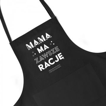 KT015f Fartuch kuchenny MAMA MA ZAWSZE RACJĘ