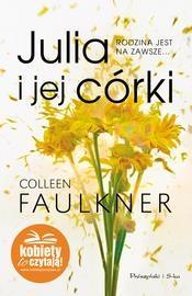 Julia i jej córki Colleen Faulkner