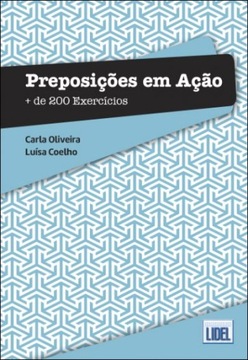 Preposições em Ação - Mais de 200 Exercícios - przyimki w języku portugals