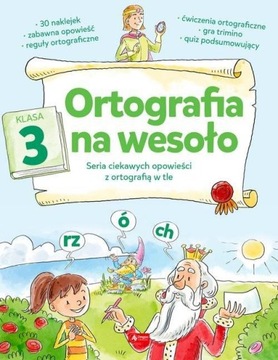 Ortografia na wesoło. KLASA 3
