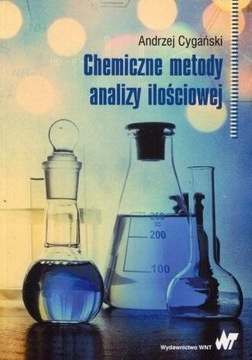 CHEMICZNE METODY ANALIZY ILOŚCIOWEJ ANDRZEJ CYGAŃSKI
