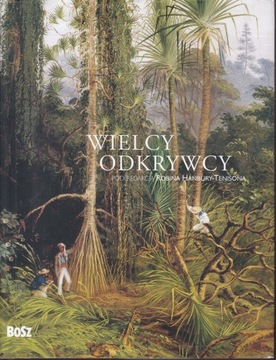 Wielcy odkrywcy Robin Hanbury-Tenison