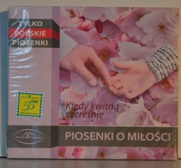 Piosenki O Miłości - Kiedy Kwitną Czereśnie