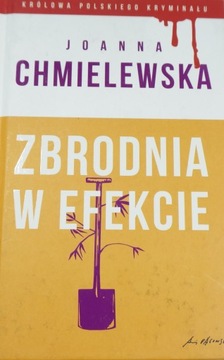 Zbrodnia w efekcie Joanna Chmielewska NOWA