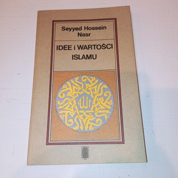 Idee i wartości islamu Seyyed Hossein Nasr