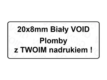 PLOMBA GWARANCYJNA BIAŁA 20x8 VOID 250 SZT