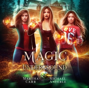Magic Underground - Carr, Martha AUDIOBOOK