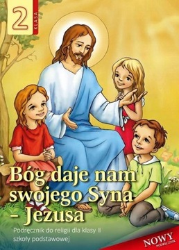 Religia 2 Bóg daje nam swojego Syna Jezusa SP WDS