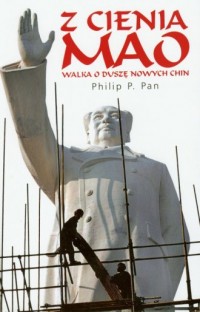 Z cienia Mao Walka o duszę nowych Chin Philip